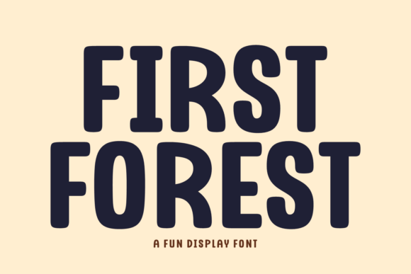 First Forest: The Bold Typeface for Memorable Branding