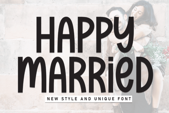 Happy Married: A Simple Font That Elevates Branding