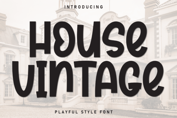 House Vintage: A Font That Makes Branding Feel Warm and Welcoming