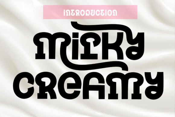 Milky Creamy: A Warm Display Font for Authentic Branding