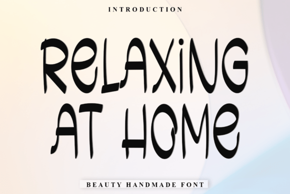 Relaxing at Home Font for Warm Digital Branding