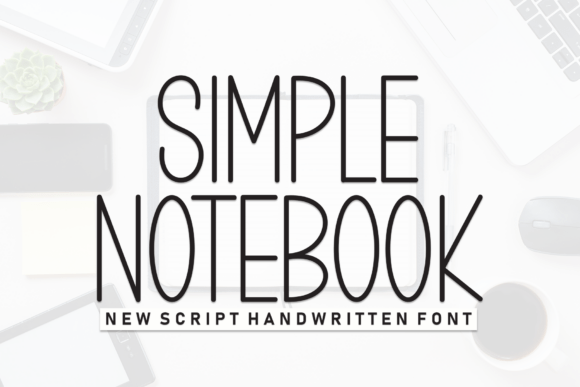 Simple Notebook Font for Clear, Approachable Campaigns