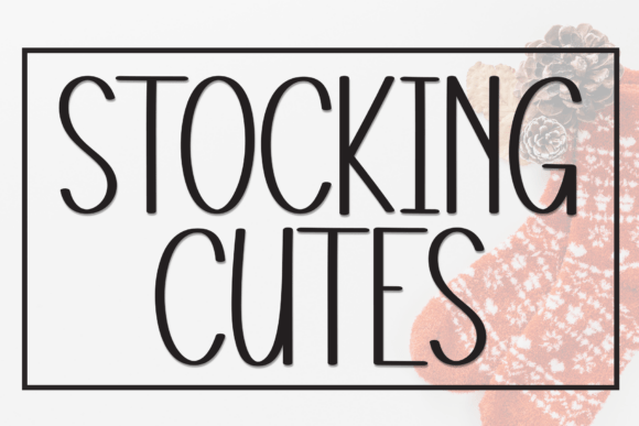 Stocking Cutes: A Versatile Display Font for Modern Marketing