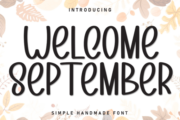 Welcome September: A Friendly Display Font for Modern Branding